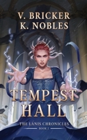 Tempest Hall: Book Two of the Lanis Chronicles 1963455037 Book Cover