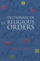 Dictionary of Religious Orders 0860123952 Book Cover
