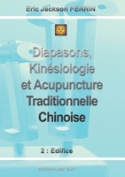 Diapasons, Kinésiologie et Acupuncture Traditionnelle Chinoise: Version Mars 2023 (French Edition) B07D31PGD1 Book Cover