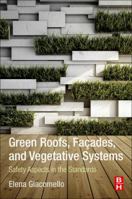 Green Living Technologies: Green Roofs, Walls, and Living Enclosed Systems 0128176946 Book Cover