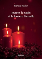 Jeanne, le sapin et la lumière éternelle (French Edition) 241462549X Book Cover