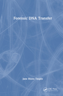 Forensic DNA Transfer 0367742063 Book Cover