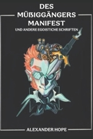 Des Müßiggängers Manifest: und andere egoistische Schriften (German Edition) B0GJRQD5QK Book Cover