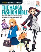 The Manga Fashion Bible: The Go-To Guide for Drawing Stylish Outfits and Characters 1942021623 Book Cover