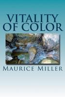 Vitality of Color: A Collection of Poems 1539625362 Book Cover