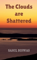 The Clouds are Shattered B0GTMHRC7S Book Cover