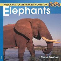 Welcome to the World of Elephants (Welcome to the World Series) 1552854515 Book Cover
