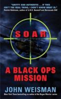 Soar: A Black Ops Mission 0060524103 Book Cover