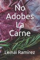 No Adobes La Carne B08PJK7CV5 Book Cover