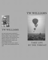 Take Life by the Throat 1732316805 Book Cover