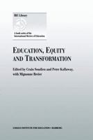 Education, Equity and Transformation 0792361571 Book Cover