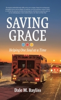 Saving Grace: Helping One Soul at a Time 1779628420 Book Cover