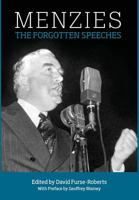 Menzies: The Forgotten Speeches 1925501507 Book Cover