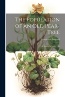 The Population of an Old Pear-Tree; Or, Stories of Insect Life 102206858X Book Cover