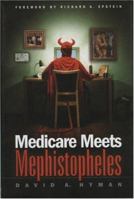 Medicare Meets Mephistopheles