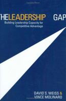 The Leadership Gap: Building Leadership Capacity for Competitive Advantage 0470835680 Book Cover
