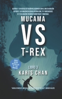 Mucama Vs. T-rex Libro 3: Un Thriller de Supervivencia Jurásico (Crónicas de la Contención Perdida) (Spanish Edition) B0GW2WG942 Book Cover