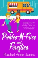 Pickles-N-Fries and Fireflies B0CGKV554H Book Cover