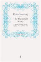The Haunted Study: A Social History of the English Novel 1875-1914 0006862136 Book Cover