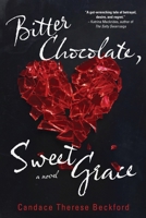 Bitter Chocolate, Sweet Grace B0GLCWSTR5 Book Cover