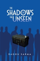 The Shadows of the Unseen B0B46N9FVF Book Cover