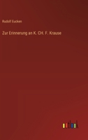 Zur Erinnerung an K. CH. F. Krause 3368394894 Book Cover