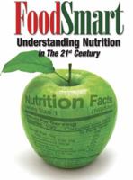 FoodSmart: Understanding Nutrition in the 21st Century 1891264427 Book Cover