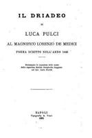 Il Driadeo, Al Magnifico Lorenzo de Medici, Poema Scritto Nell'anno 1446 1147555931 Book Cover