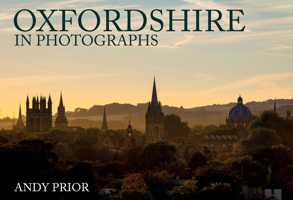 Oxfordshire in Photographs 1445686805 Book Cover