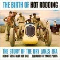 Birth of Hot Rodding 0760321442 Book Cover