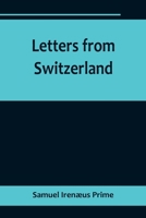 Letters from Switzerland 935671844X Book Cover