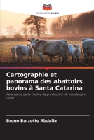 Cartographie et panorama des abattoirs bovins à Santa Catarina 6209096379 Book Cover