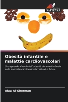 Obesità infantile e malattie cardiovascolari (Italian Edition) 6207945271 Book Cover