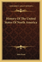 A History of the United States: For the Use of Common Schools 1530875358 Book Cover