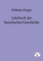Lehrbuch Der Bayerischen Geschichte 3368247840 Book Cover