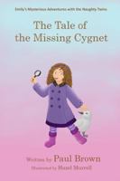 The Tale of the Missing Cygnet 0995792003 Book Cover