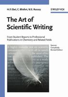 The Art of Scientific Writing: From Student Reports to Professional Publications in Chemistry and Related Fields 3527298290 Book Cover