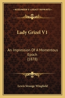 Lady Grizel 0469144386 Book Cover