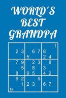 World's Best Grandpa - Sudoku: Medium - Hard - Extreme Quiz Book with Instructions & Solutions Classic 9x9 Puzzle Grid Perfect Gift for Grandfather 1793909717 Book Cover