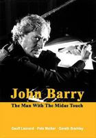 John Barry: The Man with the Midas Touch 1904537774 Book Cover