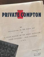 Private Compton : My Experiences in the World War or a Brief History of the Third Battalion 111th Infantry - 28th Division A. E. F. 0578503131 Book Cover