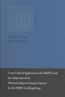 Cross-Cultural Application of the MMPI-2 and the Adaptation of the Minnesota Report Computer System for the MMPI-2 in Hong Kong 9629963787 Book Cover