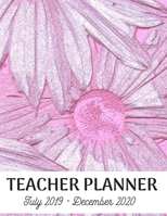 Teacher Planner: Daily Organizer, Planner, and Record Notebook for Teachers July 2019 - December 2020 1692339524 Book Cover