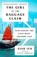 The Girl at the Baggage Claim: Explaining the East-West Culture Gap 1101947829 Book Cover