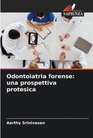 Odontoiatria forense: una prospettiva protesica (Italian Edition) 6207903803 Book Cover