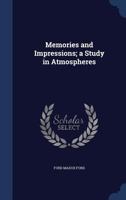 Memories and Impressions: A Study in Atmospheres 0880010878 Book Cover