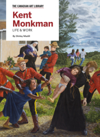 Kent Monkman: Life & Work 1487102755 Book Cover