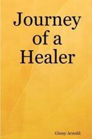Journey of a Healer 0615179878 Book Cover