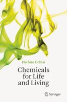 Chemicals for Life and Living 3642202721 Book Cover