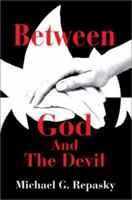 Between God And The Devil 0595264808 Book Cover